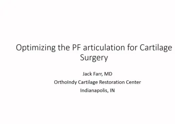 Optimizing the PF articulation for Cartilage Surgery