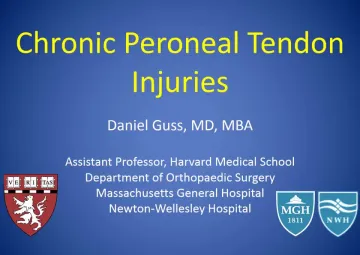 Chronic peroneal tendon injuries and optimal management