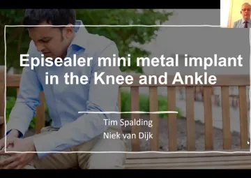 Episealer mini metal implant in the Knee and Ankle