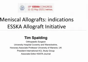 Meniscal Allografts: Indications ESSKA Allograft Initiative